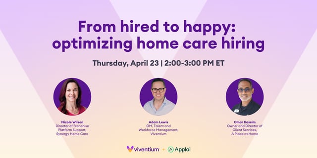 From hired to happy optimizing home care hiring (1)