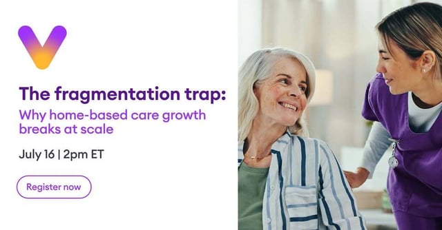 The fragmentation trap why home-based care growth breaks at scale