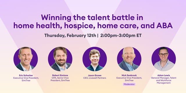 Webinar Graphic - Winning the talent battle in home health, hospice, home care, and ABA