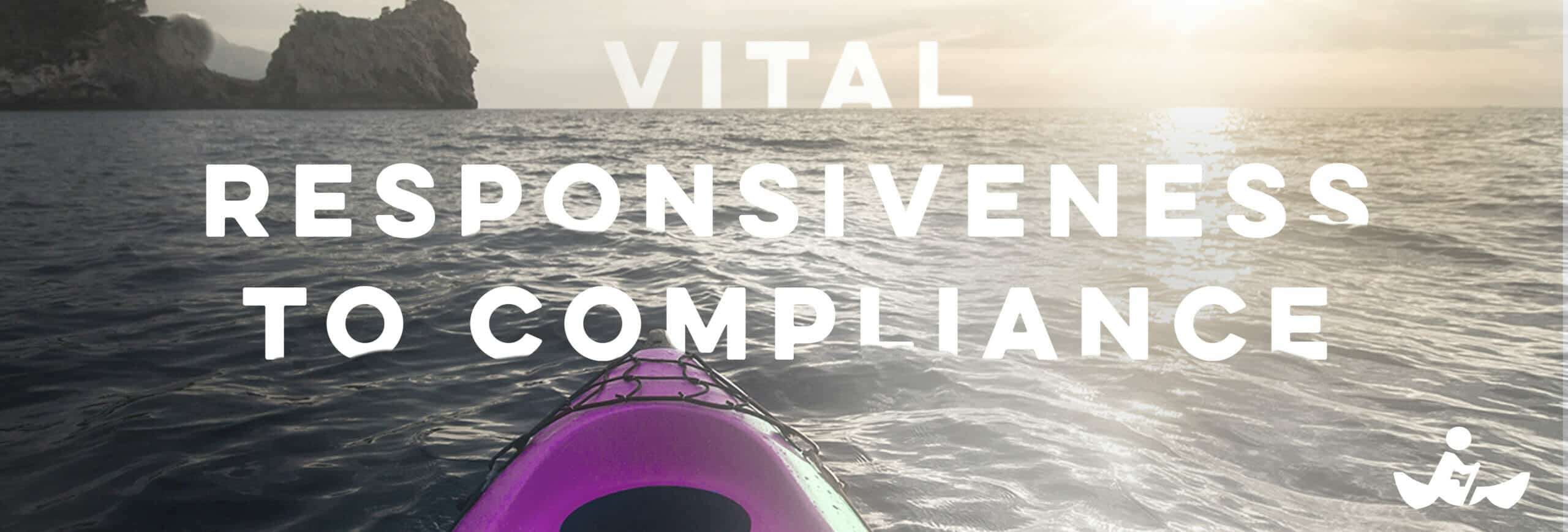 Vital Responsiveness to Compliance